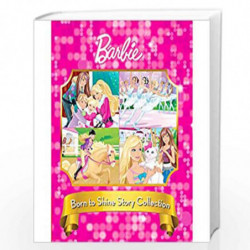 Barbie Born to Shine Story Collection by Parragon Books Book-9781474894159