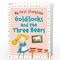 Goldilocks and the Three Bears (My First Storytime) by NA Book-9781474895194