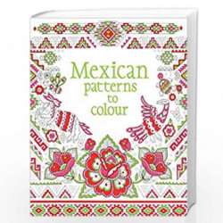 Mexican Patterns to Colour by Usborne Book-9781474917285