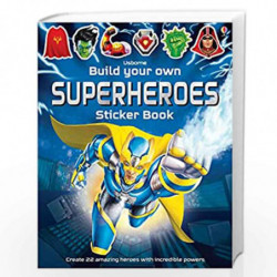 Build Your Own Superheroes Sticker Book (Build Your Own Sticker Book) by Usborne Book-9781474918961
