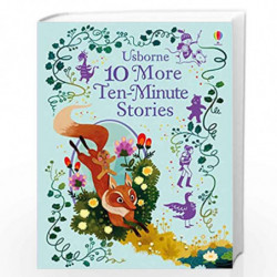 10 More Ten-Minute Stories (Illustrated Story Collections) by NA Book-9781474922067