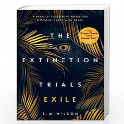 The Extinction Trials: Exile: 2 by Usborne Book-9781474927352
