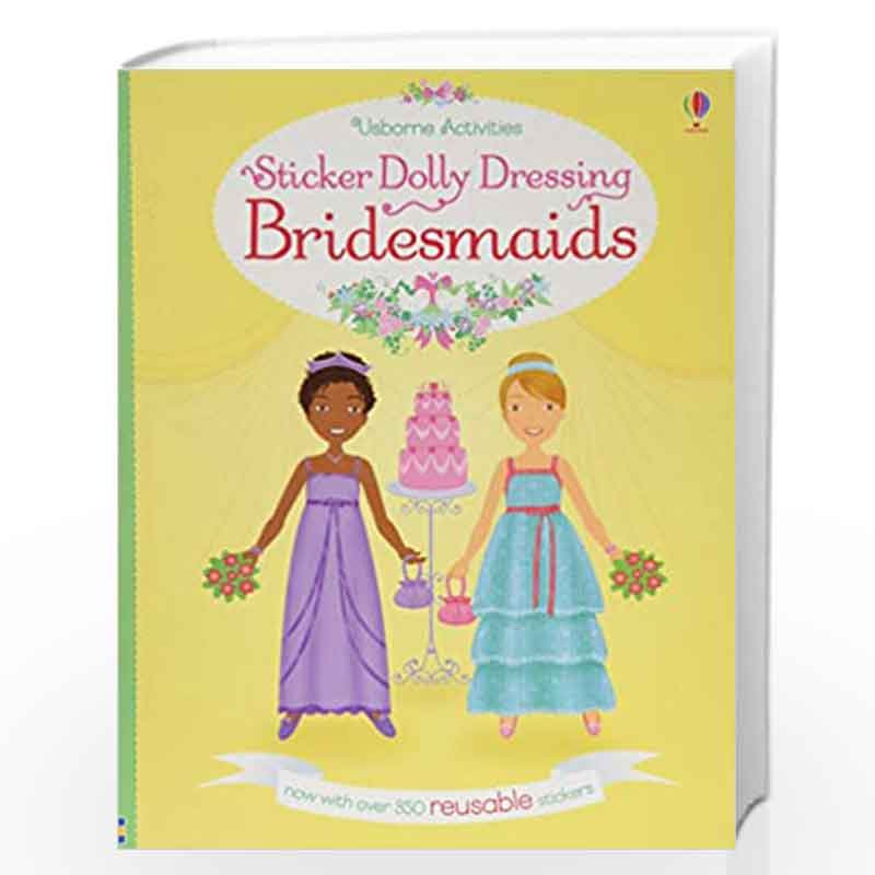 Sticker Dolly Dressing Bridesmaids by Lucy Bowman Book-9781474932332