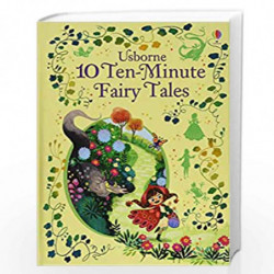 10 Ten-Minute Fairy Tales (Illustrated Story Collections) by NA Book-9781474938037