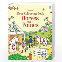 First Colouring Book Horses and Ponies (First Colouring Books) by Usborne Book-9781474946445