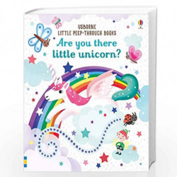 Are you there little unicorn? (Little Peep-Through Books) by NA Book-9781474952521