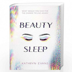 Beauty Sleep by Kathryn Evans Book-9781474954877