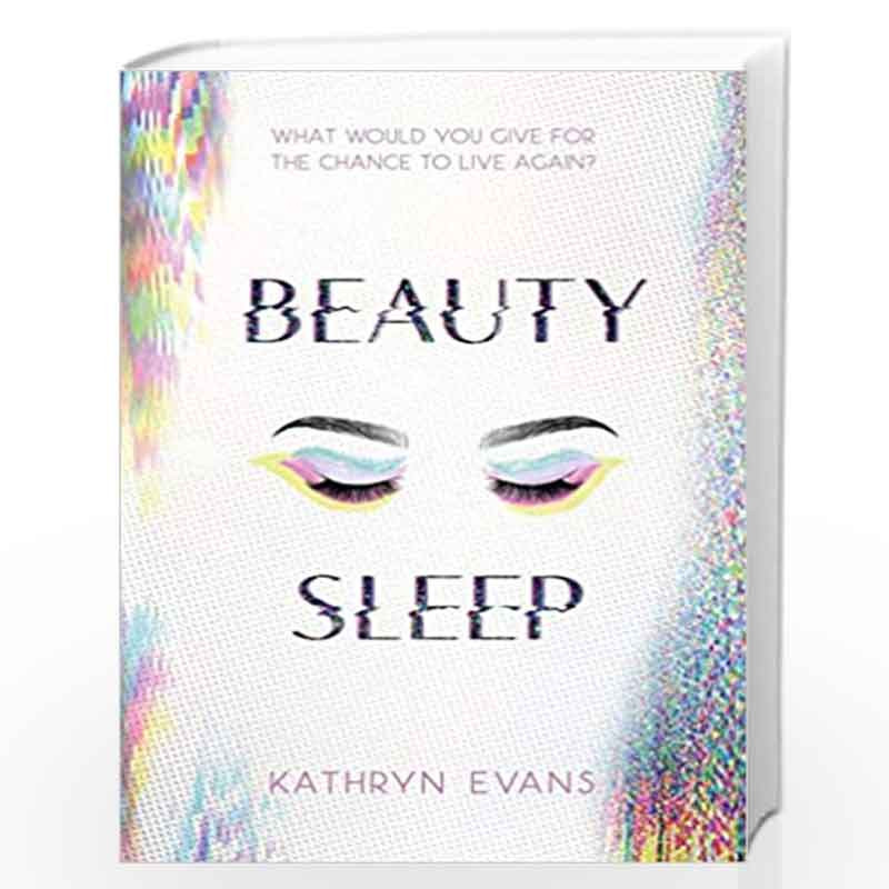 Beauty Sleep by Kathryn Evans Book-9781474954877