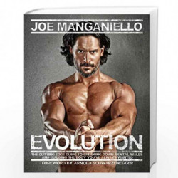 Evolution: The Cutting Edge Guide to Breaking Down Mental Walls and Building the Body You''ve Always Wanted by MANGANIELLO JOE B