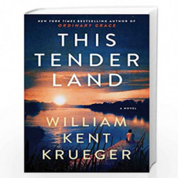 This Tender Land: A Novel by William Kent Krueger Book-9781476749297