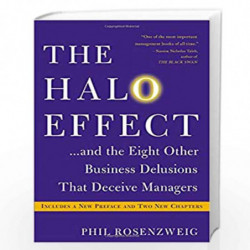 The Halo Effect: . . . and the Eight Other Business Delusions That Deceive Managers by ROSENZWEIG PHIL Book-9781476784038