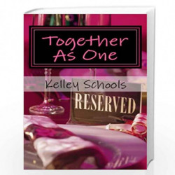 Together As One by Kelley Y. Schools Book-9781479292141