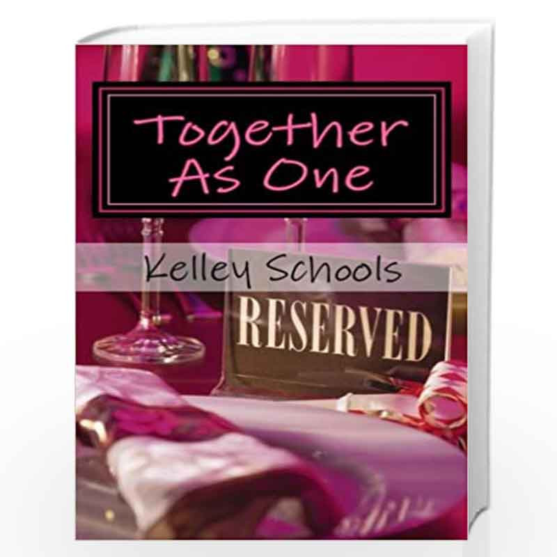 Together As One by Kelley Y. Schools Book-9781479292141