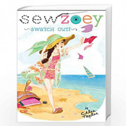 Swatch Out! (Volume 8) (Sew Zoey) by Taylor, Chloe Book-9781481415354