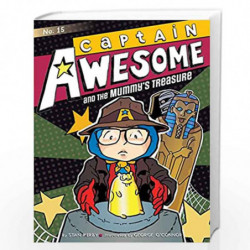 Captain Awesome and the Mummy''s Treasure (Volume 15) by Kirby, Stan Book-9781481444385