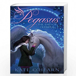 The End of Olympus (6) (Pegasus) by kate o hearn Book-9781481447171