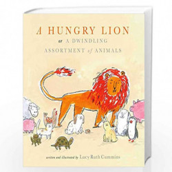 A Hungry Lion, or A Dwindling Assortment of Animals by Cummins, Lucy Ruth Book-9781481448895
