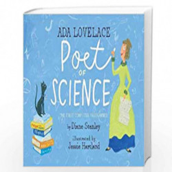 Ada Lovelace, Poet of Science: The First Computer Programmer by Diane Stanley Book-9781481452496