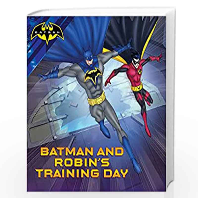 Batman and Robin''s Training Day by NILL-Buy Online Batman and Robin''s  Training Day Book at Best Prices in India: