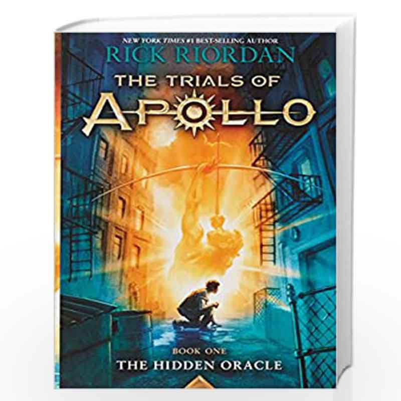 The Trials of Apollo Book One The Hidden Oracle: 1 (Trials of Apollo, 1) by RICK RIORDAN Book-9781484732748
