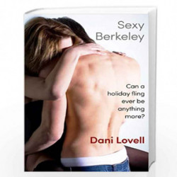 Sexy Berkeley: 1 (Sexy Series) by Dani Lovell Book-9781490310831