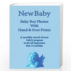 New Baby: Baby Boy Photo Album with Foot & Hand Prints by Julian Taylor MR Julian R. M. Taylor Book-9781491228081