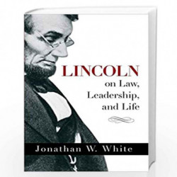 Lincoln on Law, Leadership, and Life by Abraham Lincoln Book-9781492613985