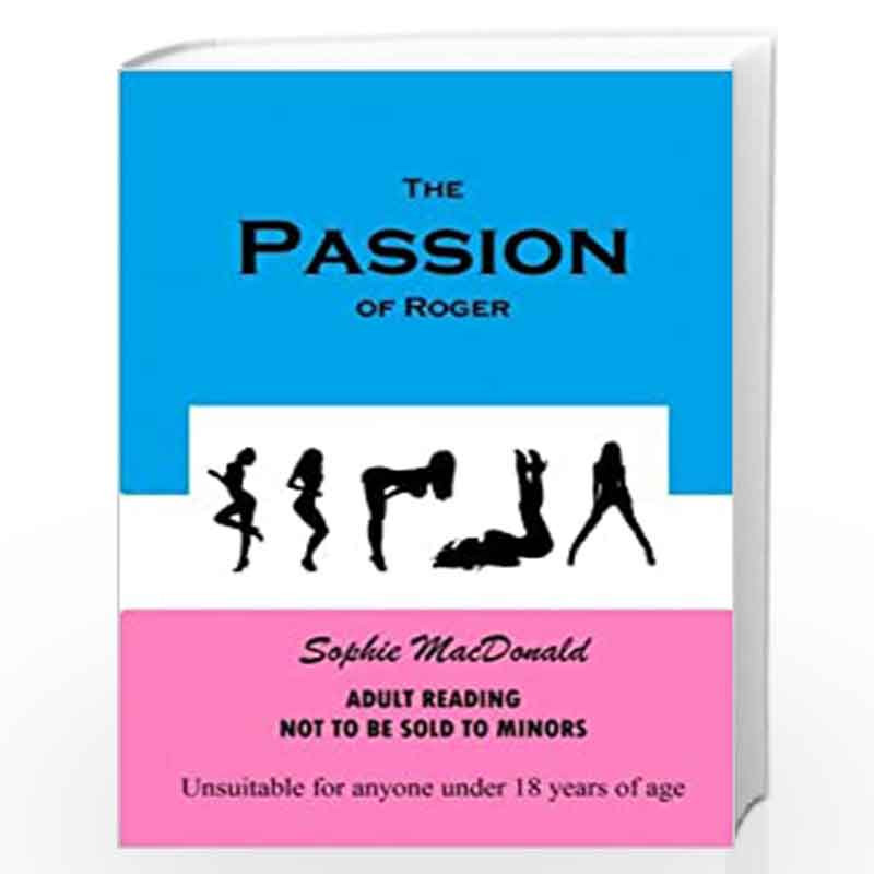 The Passion of Roger by Sophie MacDonald Book-9781493657445
