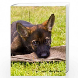 German Shepherd: A Gift Journal for People who Love Dogs: German Shepherd Puppy Edition: Volume 9 (So Cute Puppies) by TodaysPet