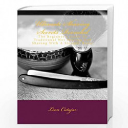 Ultimate Shaving Secrets Revealed by Leon Cutajar Book-9781496068521