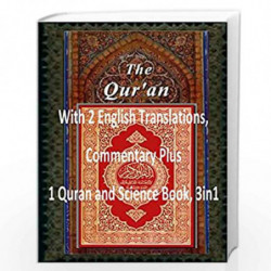 The Quran: With 2 English Translations, Commentary Plus 1 Quran and Science Book, 3 in 1 by Yusuf Ali, MR Faisal Fahim, Dr Zakir
