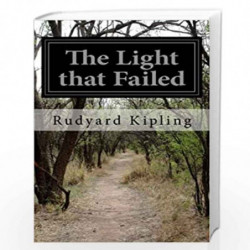 The Light That Failed by RUDYARD KIPLING Book-9781499681758