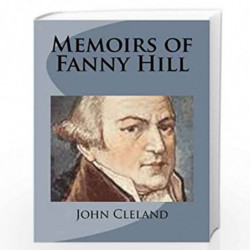 Memoirs of Fanny Hill by JOHN CLELAND Book-9781499748161