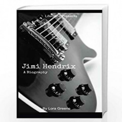 Jimi Hendrix: A Biography by Lifecaps Lora Greene Book-9781500272807