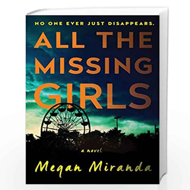 All the Missing Girls: A Novel by Megan Miranda Book-9781501107962