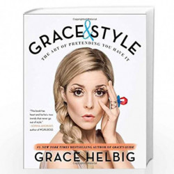 Grace & Style: The Art of Pretending You Have It by Not Available Book-9781501120589