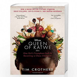 The Queen of Katwe: One Girl''s Triumphant Path to Becoming a Chess Champion by TIM CROTHERS Book-9781501127182
