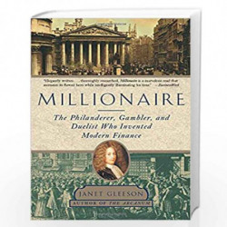 Millionaire: The Philanderer, Gambler, and Duelist Who Invented Modern Finance by Janet Gleeson Book-9781501154973