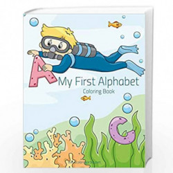 My First Alphabet Coloring Book: 1 by Nick Snels Book-9781505811131