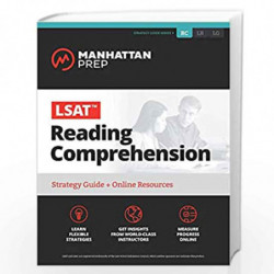 LSAT Reading Comprehension: Strategy Guide + Online Tracker (Manhattan Prep LSAT Strategy Guides) by MANHATTAN Book-978150620735