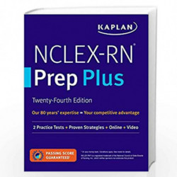 NCLEX-RN Prep Plus: 2 Practice Tests + Proven Strategies + Online + Video (Kaplan Test Prep) by Kaplan Nursing Book-978150625544