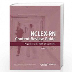 NCLEX-RN Content Review Guide: Preparation for the NCLEX-RN Examination (Kaplan Test Prep) by Kaplan Nursing Book-9781506262918
