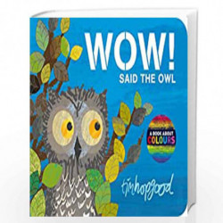 WOW! Said the Owl by Tim Hopgood Book-9781509801503