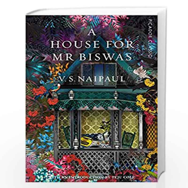 A A House for Mr Biswas (Picador Classic) by V.S. NAIPAUL Book-9781509803507