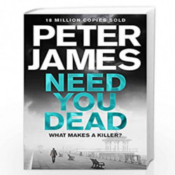 Need You Dead (Roy Grace) by PETER JAMES Book-9781509816330