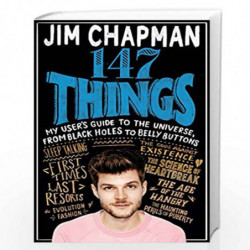 147 Things: A hilariously brilliant guide to this thing called life by JIM CHAPMAN Book-9781509854158
