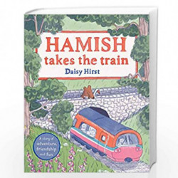 Hamish Takes the Train by Daisy Hirst Book-9781509858828