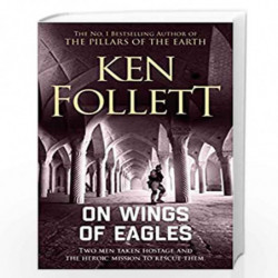 On Wings of Eagles by KEN FOLLETT Book-9781509862351
