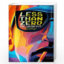 Less Than Zero: Picador Classic by BRET EASTON ELLIS Book-9781509870158