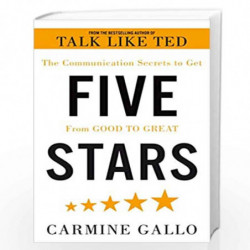 Five Stars: The Communication Secrets to Get From Good to Great by Carmine Gallo Book-9781509896783